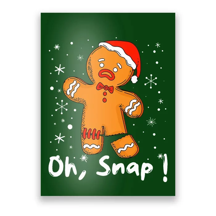 Gingerbread Man Oh Snap Christmas Cookie Costume Baking Team Poster