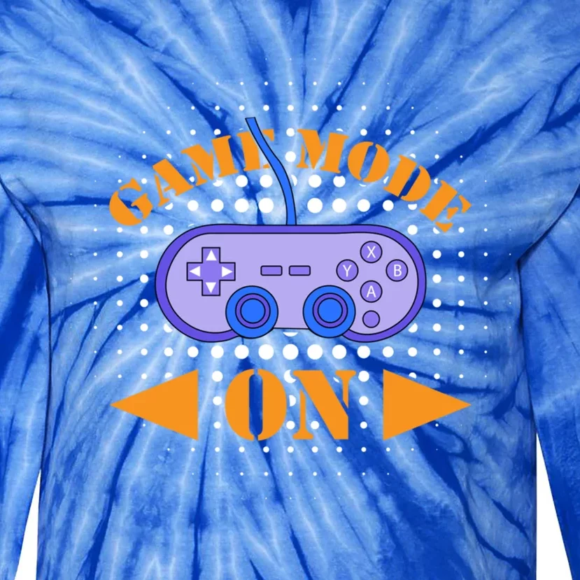 Game Mode On Gamer Gamer Funny Gaming Gift Tie-Dye Long Sleeve Shirt