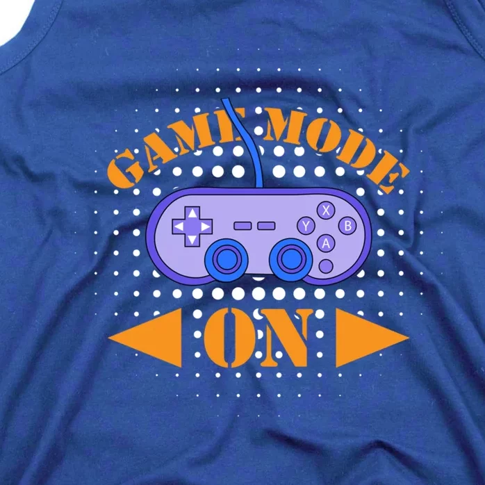 Game Mode On Gamer Gamer Funny Gaming Gift Tank Top