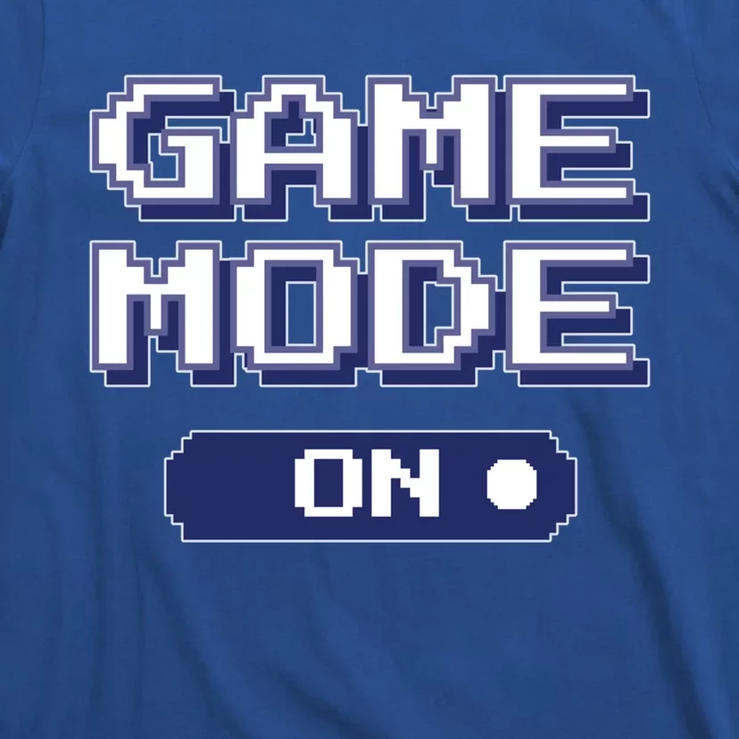 Game Mode On Video Games Novelty Gaming Funny Gamer Gift T-Shirt