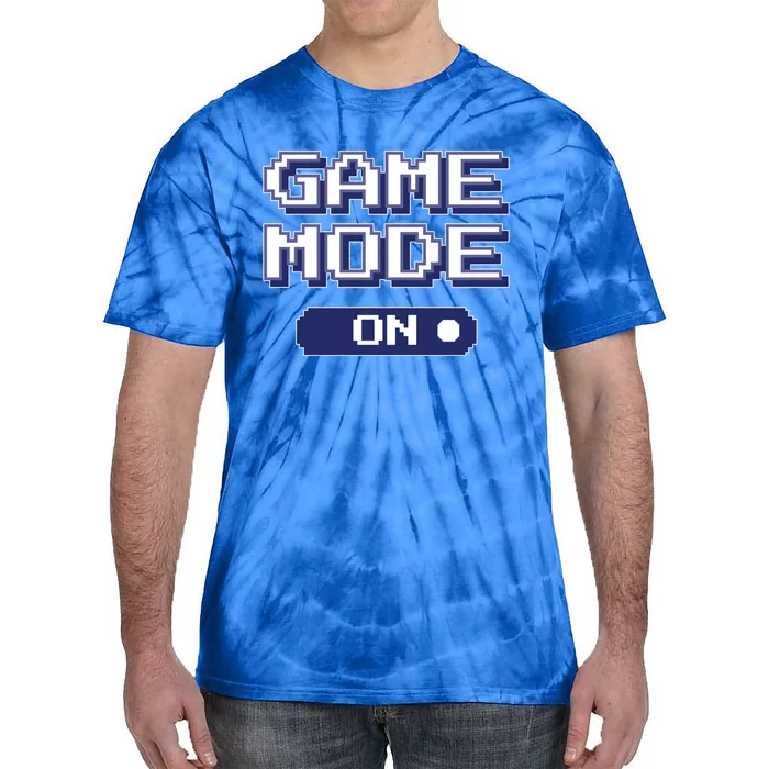 Game Mode On Video Games Novelty Gaming Funny Gamer Gift Tie-Dye T-Shirt