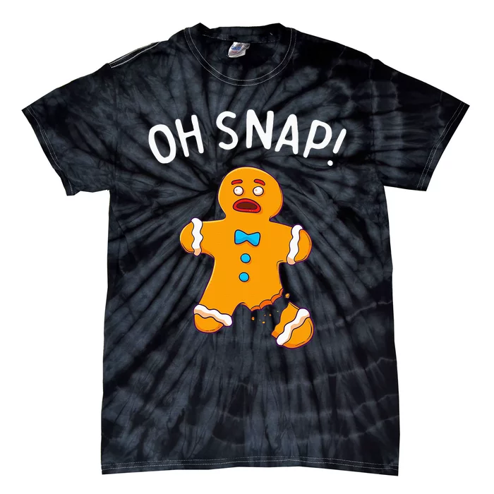 Gingerbread Man Oh Snap Christmas Funny Cookie Baking Gift Tie-Dye T-Shirt