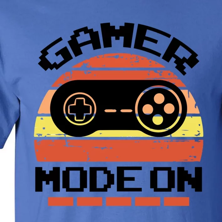 Gamer Mode On Level Up Gaming Culture Merch Video Games Cute Gift Tall T-Shirt