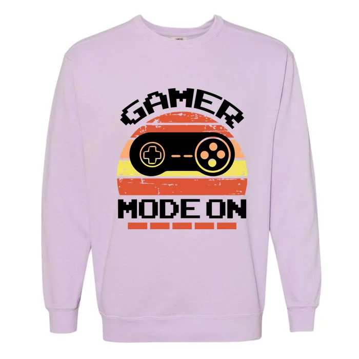 Gamer Mode On Level Up Gaming Culture Merch Video Games Cute Gift Garment-Dyed Sweatshirt