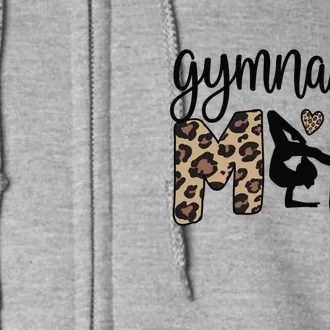 Gymnastics Mom Of A Gymnast Gymnastics Mama Gift Full Zip Hoodie