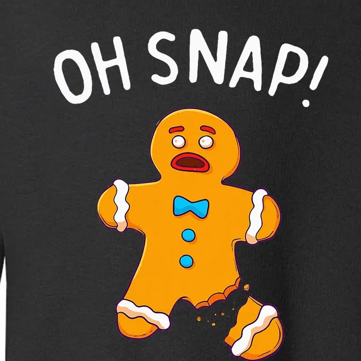 Gingerbread Man Oh Snap Christmas Funny Cookie Baking Gift Short Sleeve Toddler Sweatshirt