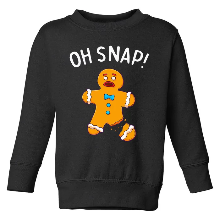 Gingerbread Man Oh Snap Christmas Funny Cookie Baking Gift Short Sleeve Toddler Sweatshirt