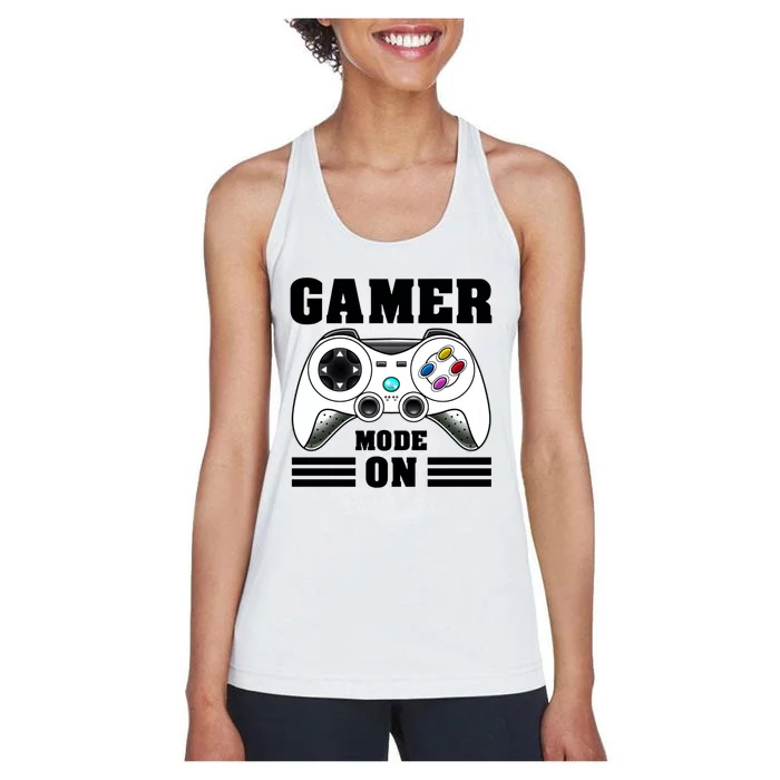 Gamer Mode On Funny Gaming Video Games Gift Women's Racerback Tank