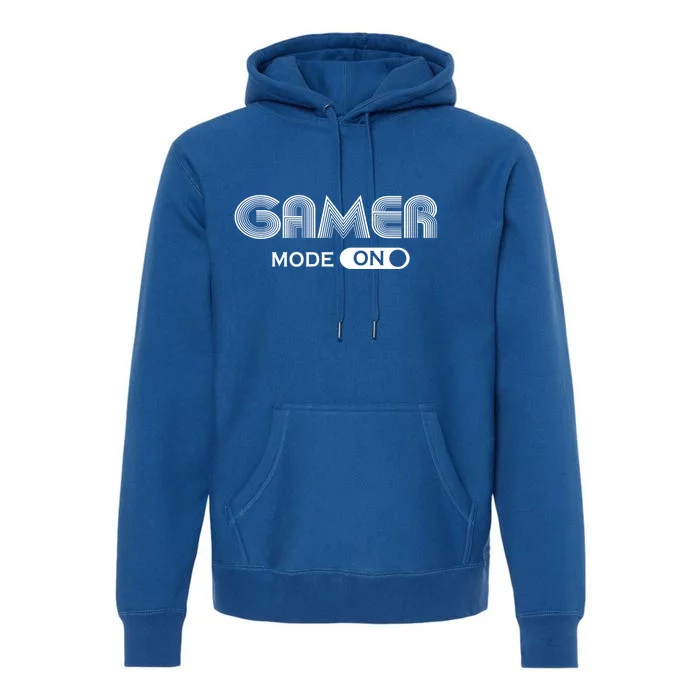 Gamer Mode On Video Game Games Retro Funny Gift Premium Hoodie