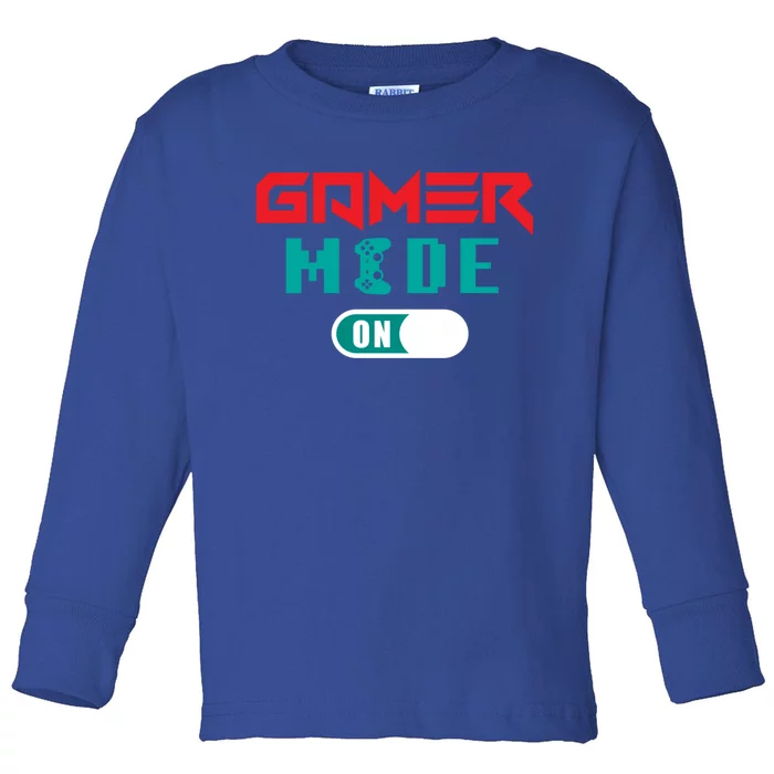 Gamer Mode On! Gamers Gaming Gaming Players Gaming Cute Gift Toddler Long Sleeve Shirt