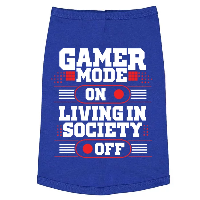 Gamer Mode On Living In Society Off Funny Gaming Gift Doggie Tank