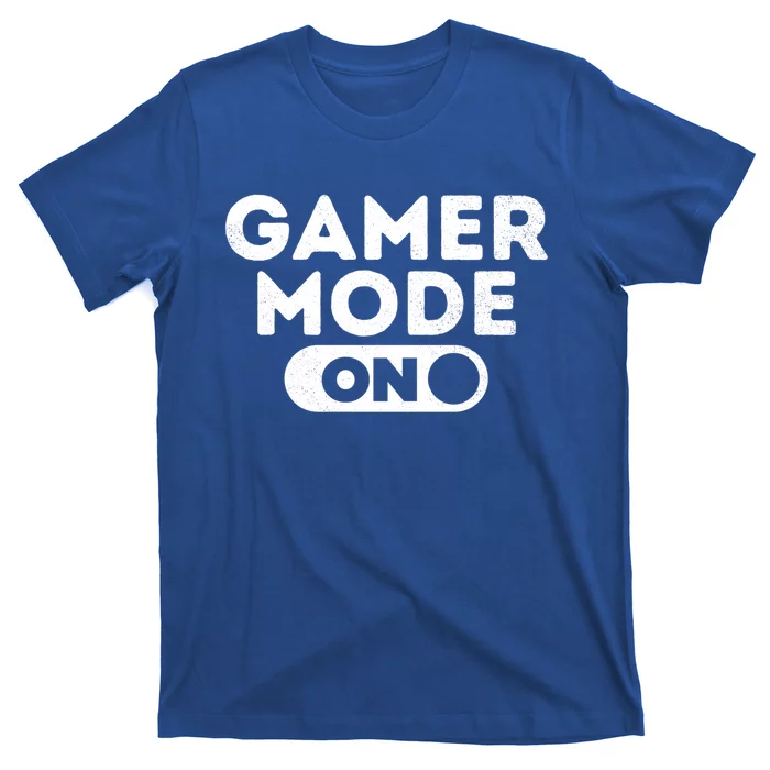 Gamer Mode On Tee Funny Video Game Player Lover Great Gift T-Shirt