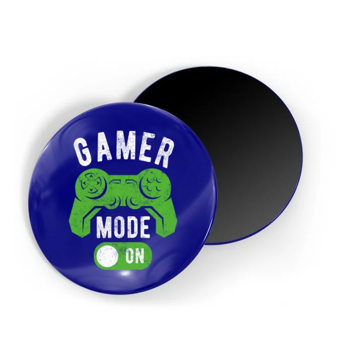 Gamer Mode On Funny Gamer Life Cool Novelty Gamer Gift Magnet