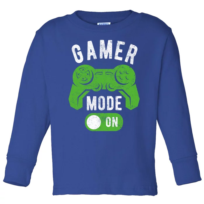 Gamer Mode On Funny Gamer Life Cool Novelty Gamer Gift Toddler Long Sleeve Shirt