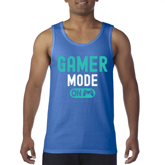 Gamer Mode On Video Games Lover Funny Gaming And Gift Tank Top