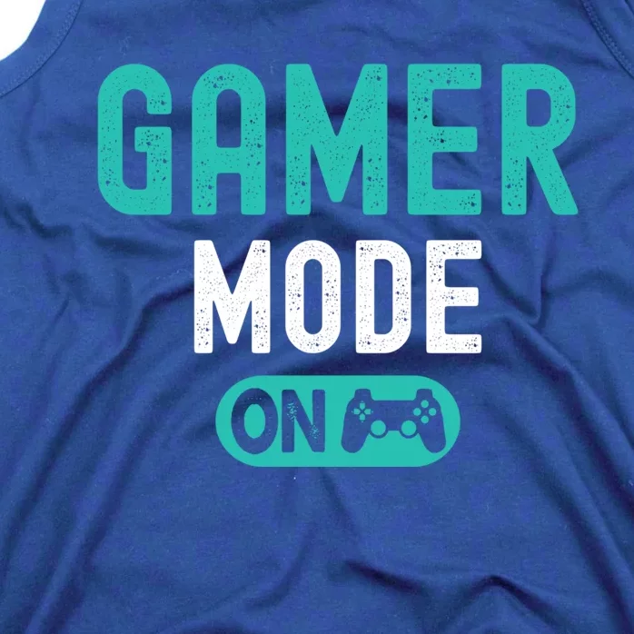 Gamer Mode On Video Games Lover Funny Gaming And Gift Tank Top