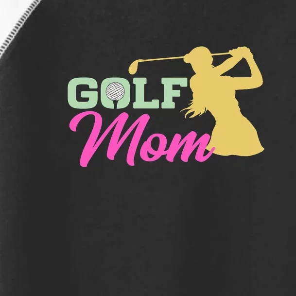 Golf Mom Plays Golf Fitted Gift For Mother's Day Toddler Fine Jersey T-Shirt