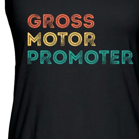 Gross Motor Promoter Pediatric Physical Therapy Funny PT Ladies Essential Flowy Tank