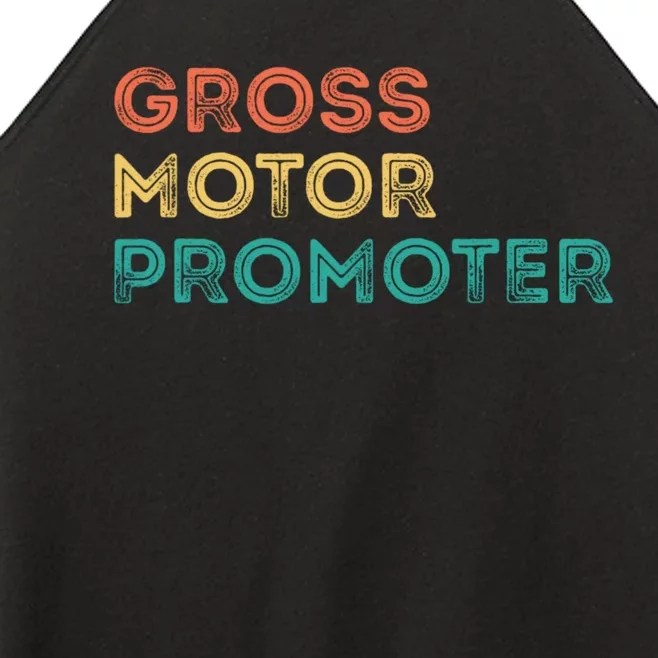 Gross Motor Promoter Pediatric Physical Therapy Funny PT Women’s Perfect Tri Rocker Tank