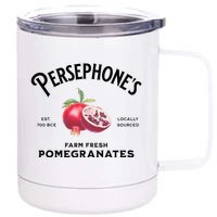 Greek Mythology PersephoneS Farm Fresh Pomegranates Goddess 12 oz Stainless Steel Tumbler Cup