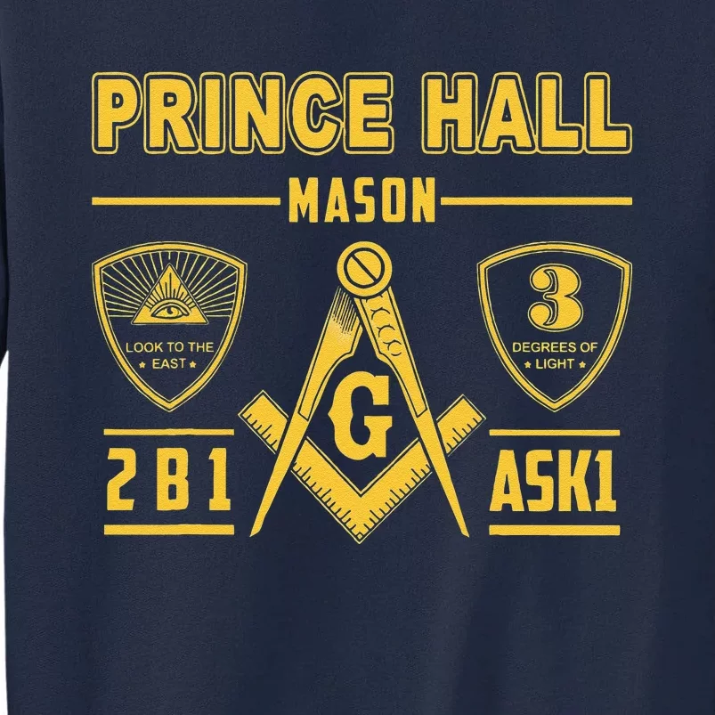 Greats Masonic Prince Hall Masons 2B1 ASK1 Fathers Day Gift Tall Sweatshirt