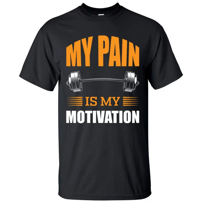 Gym Motivation Quote Tall T-Shirt