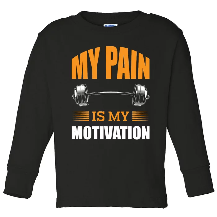 Gym Motivation Quote Toddler Long Sleeve Shirt