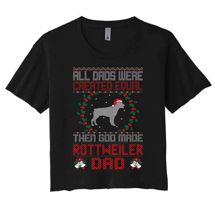 God Made Rottweiler Dog Dad Christmas Ugly Sweater Gift Women's Crop Top Tee