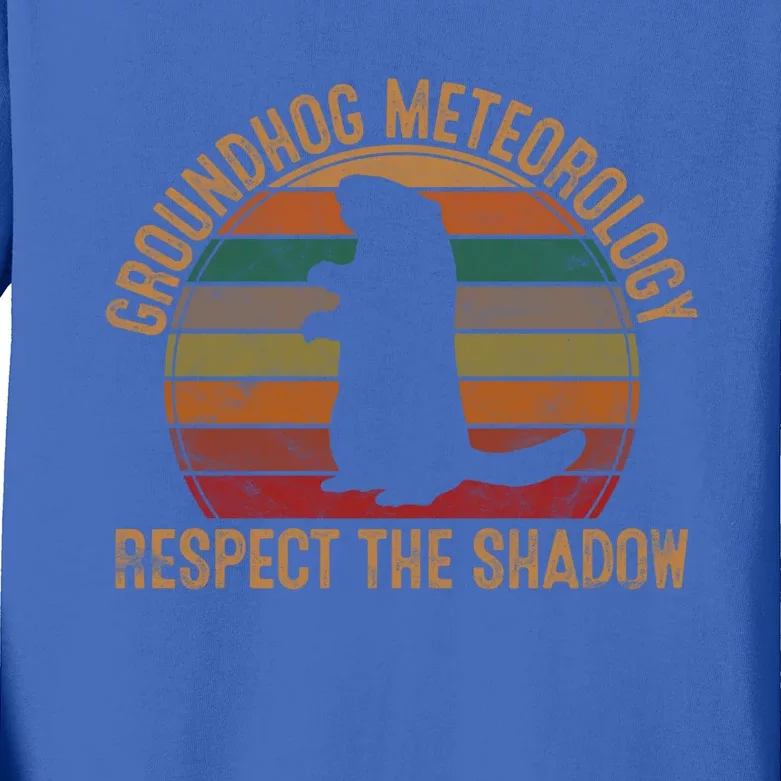 Groundhog Meteorology Respect The Shadow Gift Groundhog Day Funny Gift Kids Long Sleeve Shirt