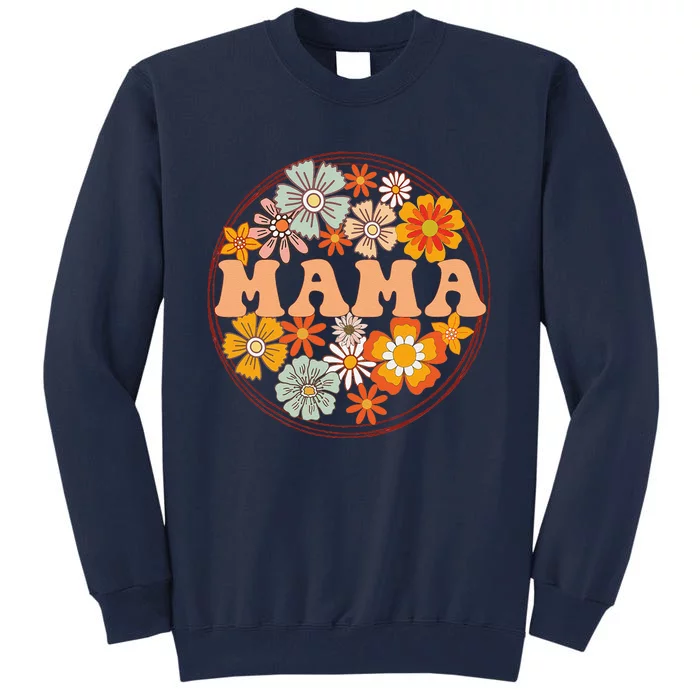 Groovy Mama Retro Flowers Women MotherS Day Wildflower Mom Tall Sweatshirt