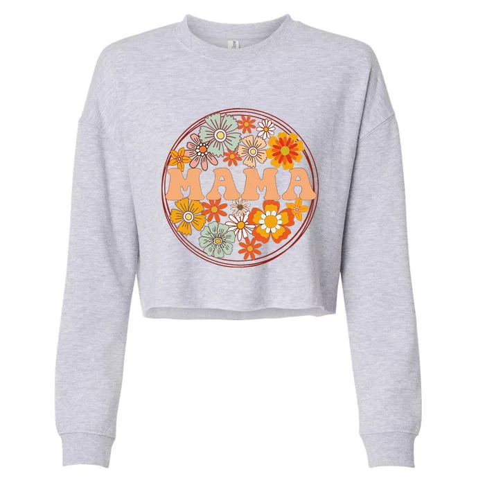 Groovy Mama Retro Flowers Women MotherS Day Wildflower Mom Cropped Pullover Crew