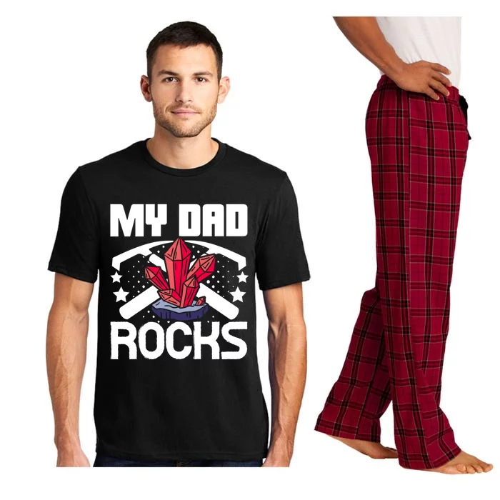 Geologist Mineral Rock Collecting Fossils My Dad Rocks Gift Pajama Set