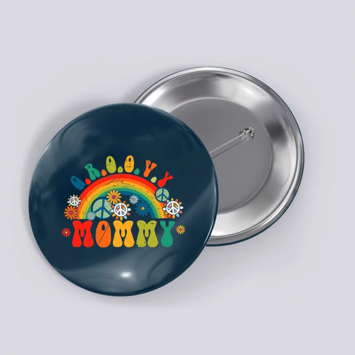 Groovy Mommy Retro Rainbow Colorful Flowers Design Mom Button