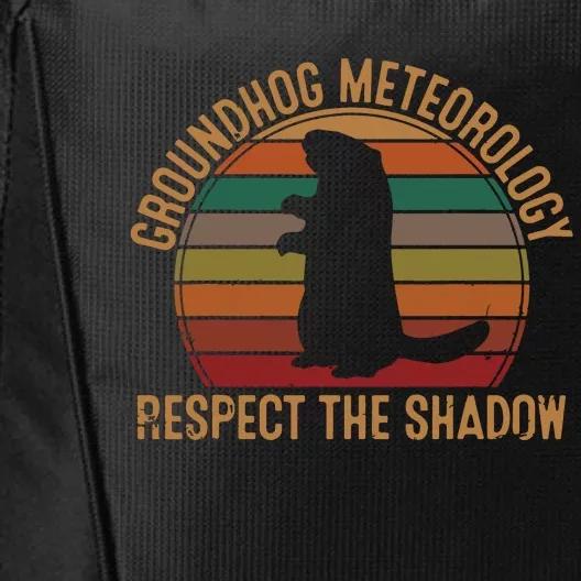 Groundhog Meteorology Respect The Shadow Gift Groundhog Day City Backpack