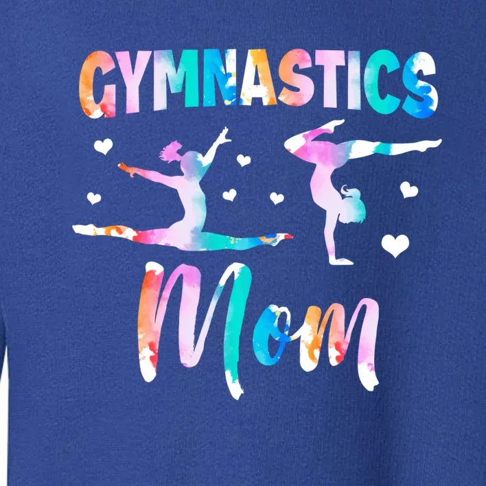 Gymnast Mom Rhythmic Gymnastics Mother Gymnastics Mom Gift Toddler Sweatshirt