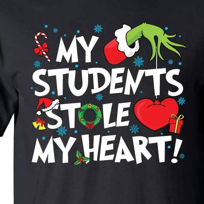 Grinchmas My Student Stole My Heart Teacher Christmas Tall T-Shirt