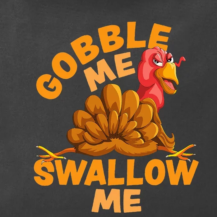 Gobble Me Swallow Me Funny Thanksgiving Turkey Design Zip Tote Bag