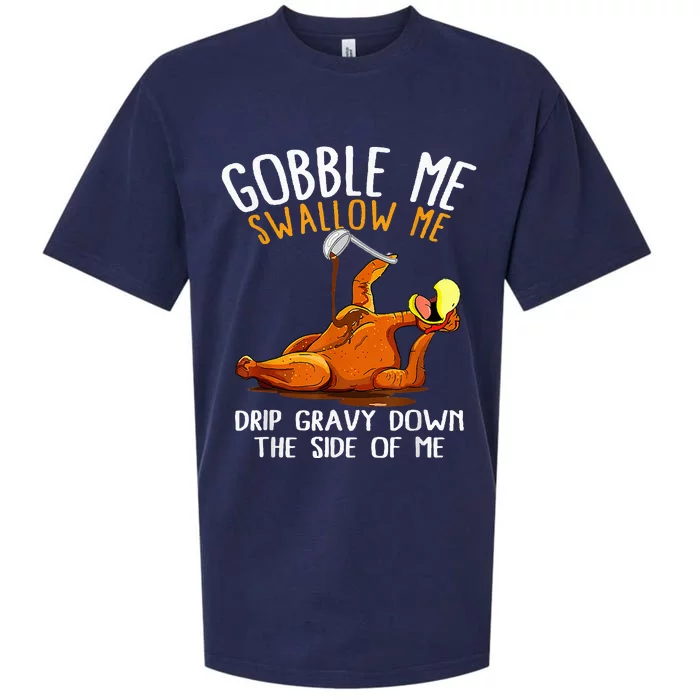 Gobble Me Swallow Me Funny Thanksgiving Sueded Cloud Jersey T-Shirt