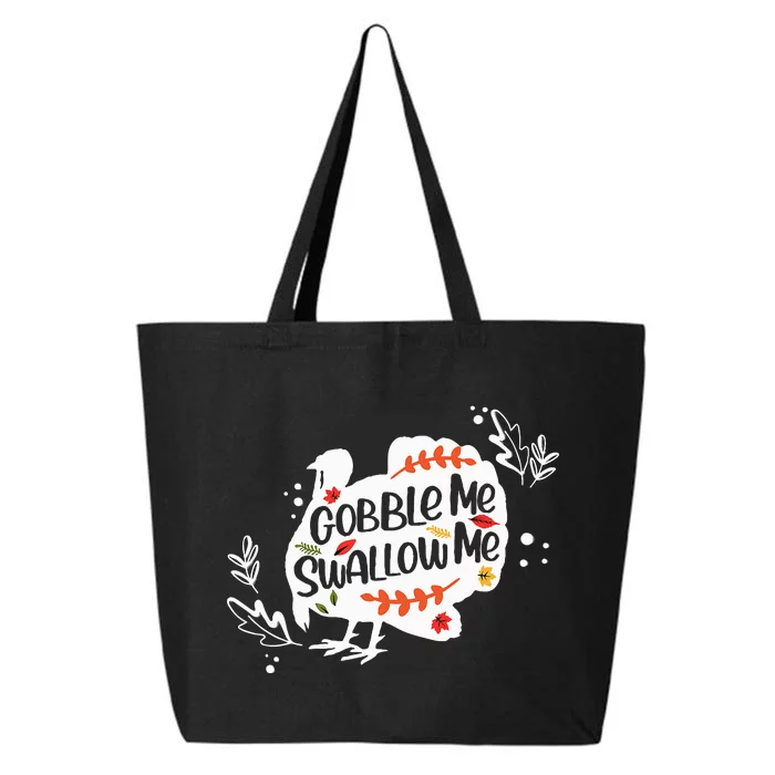 Gobble Me Swallow Me Turkey Thanksgiving Day 25L Jumbo Tote