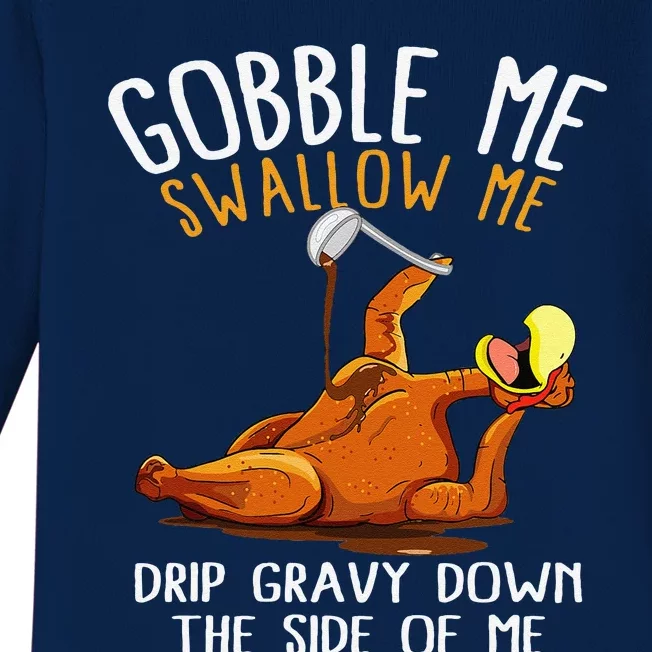 Gobble Me Swallow Me Funny Thanksgiving Baby Long Sleeve Bodysuit