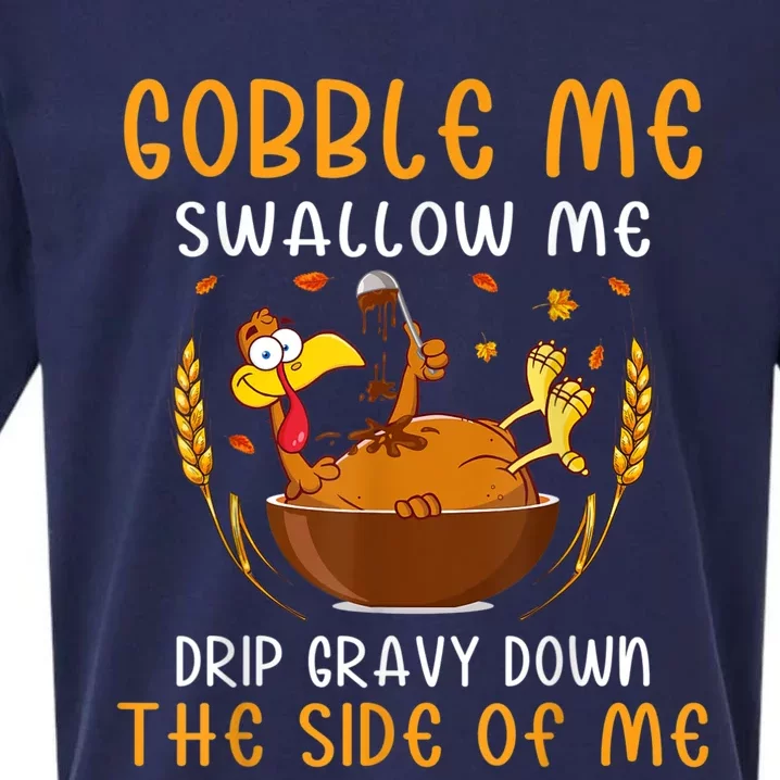 Gobble Me Swallow Me Turkey For Thanksgiving Sueded Cloud Jersey T-Shirt