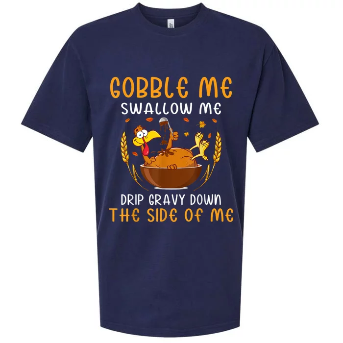 Gobble Me Swallow Me Turkey For Thanksgiving Sueded Cloud Jersey T-Shirt