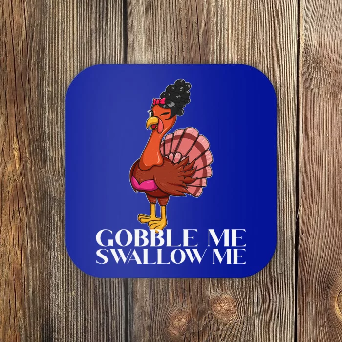 Gobble Me Swallow Me Thanksgiving Lady Turkey WAP Lyrics Coaster