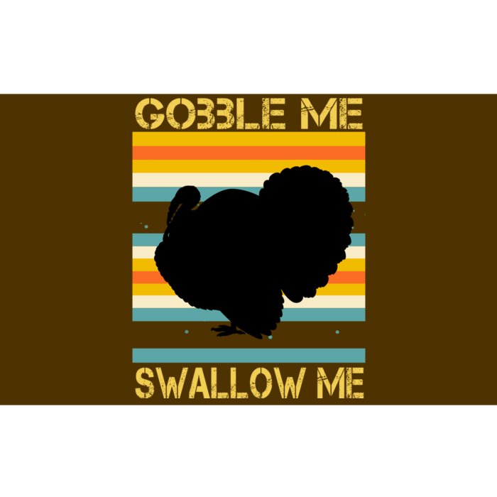 Gobble Me Swallow Me Funny Turkey Bumper Sticker