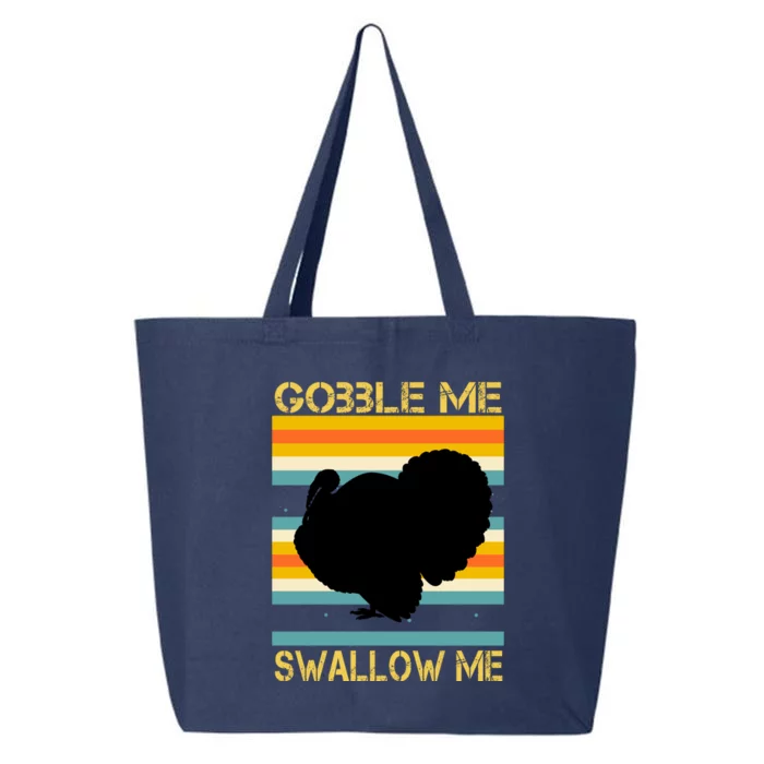 Gobble Me Swallow Me Funny Turkey 25L Jumbo Tote