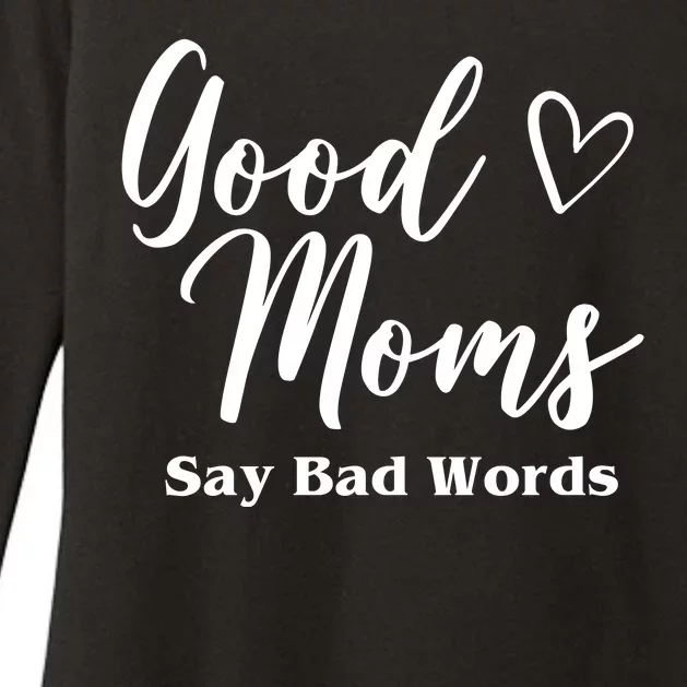 Good Moms Say Bad Words Funny Gift Womens CVC Long Sleeve Shirt