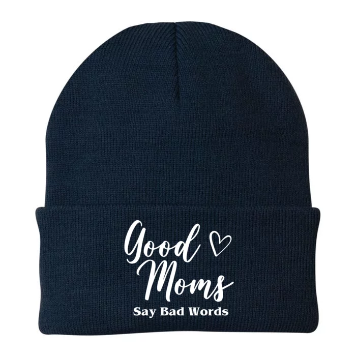 Good Moms Say Bad Words Funny Gift Knit Cap Winter Beanie