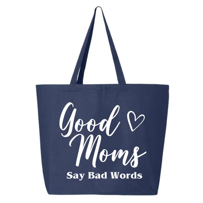 Good Moms Say Bad Words Funny Gift 25L Jumbo Tote