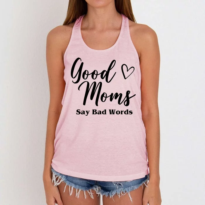 Good Moms Say Bad Words Funny Gift Women's Knotted Racerback Tank