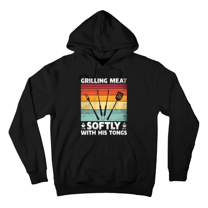 Grilling Meat Softly With His Tongs Funny Grilling Bbq Quote Tall Hoodie